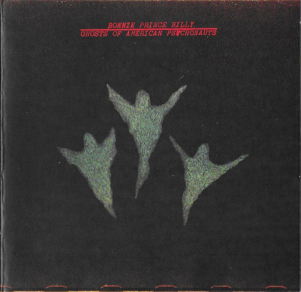 Bonnie "Prince" Billy - Ghosts Of American Psychonauts (CD, Album)