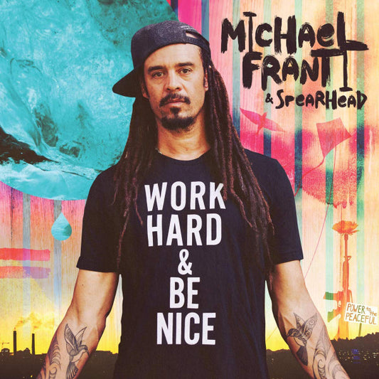 Michael Franti & Spearhead* - Work Hard & Be Nice (CD, Album)