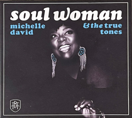 Michelle David & The True-Tones - Soul Woman (CD, Album)