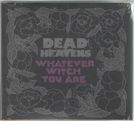 Dead Heavens - Whatever Witch You Are (CD, Album)
