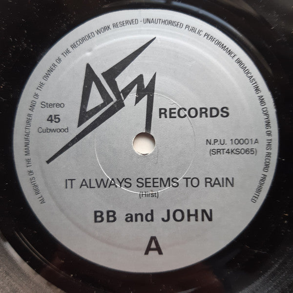 BB and John - It Always Seems To Rain (7")