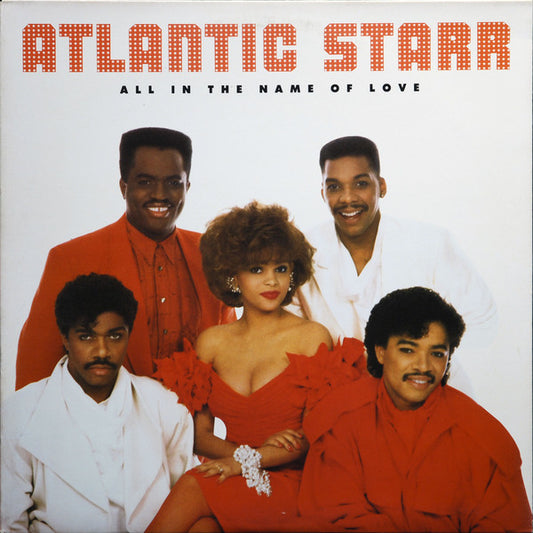 Atlantic Starr - All In The Name Of Love (LP, Album, Spe)