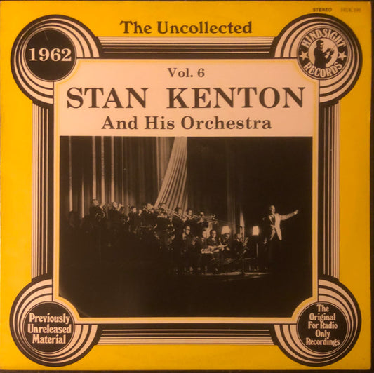 Stan Kenton And His Orchestra - The Uncollected Stan Kenton, Vol. 6, 1962 (LP, Album)