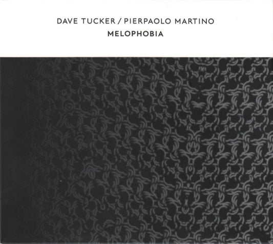 Dave Tucker (2) / Pierpaolo Martino - Melophobia (CD, Album, Ltd)