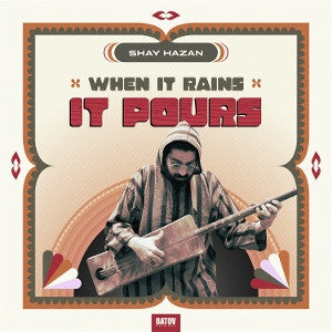Shay Hazan - When It Rains It Pours (LP, Album)
