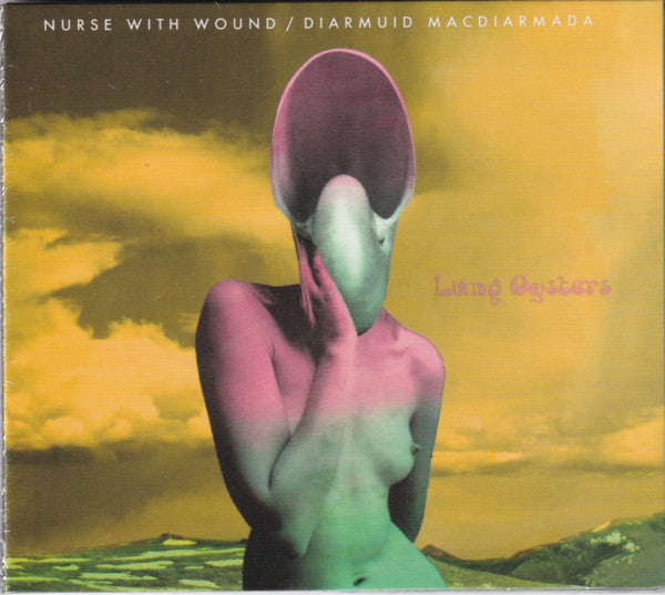 Nurse With Wound / Diarmuid MacDiarmada - Lung Oysters (CD, Album)