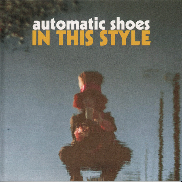 Automatic Shoes - In This Style (CD, Album)