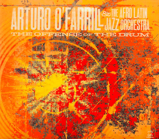 Arturo O'Farrill & Afro-Latin Jazz Orchestra - The Offense Of The Drum (CD, Album, Dig)
