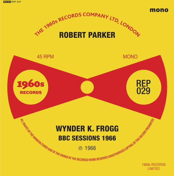 Robert Parker - Wynder K. Frogg* - BBC Sessions 1966 (7", EP, Mono)