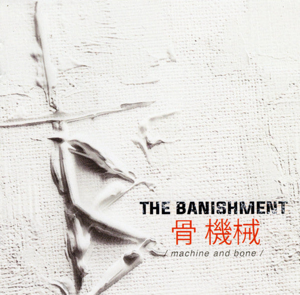 The Banishment - Machine And Bone (CD, Album)
