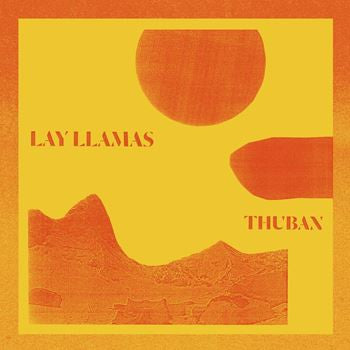 Lay Llamas* - Thuban (CD, Album)