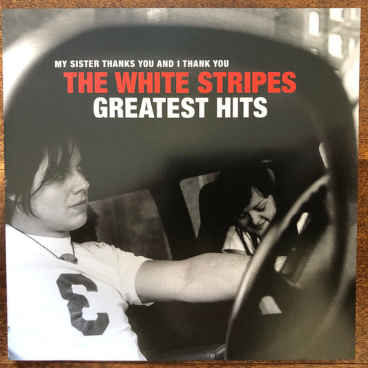 The White Stripes - Greatest Hits (My Sister Thanks You And I Thank You) (CD, Comp)