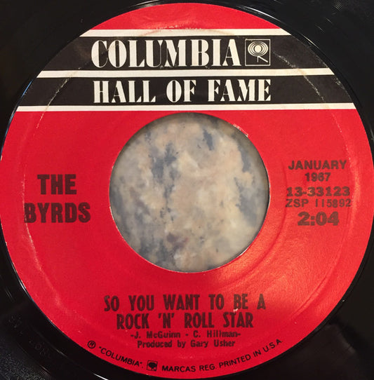The Byrds - So You Want To Be A Rock 'N' Roll Star / My Back Pages (7", Single, RE, Styrene, Pit)
