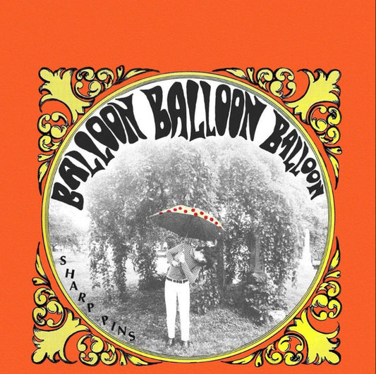 Sharp Pins - Balloon Balloon Balloon (CD, Album)