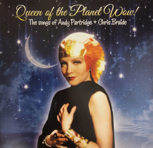 Andy Partridge, Chris Braide - Queen Of The Planet Wow (10", EP, Ltd)