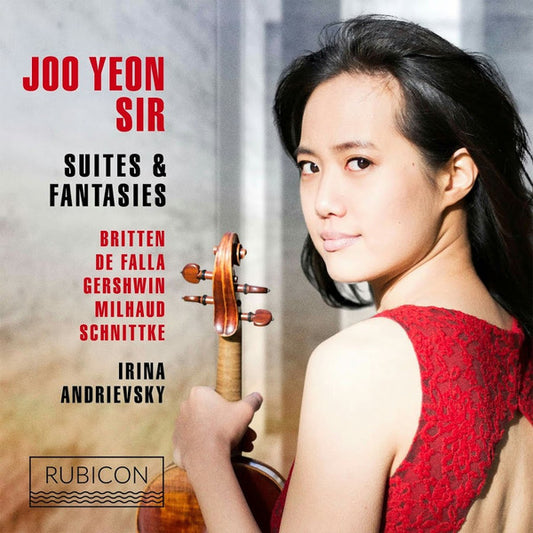 Joo Yeon Sir, Britten*, De Falla*, Gershwin*, Milhaud*, Schnittke*, Irina Andrievsky - Suites & Fantasies (CD, Album)