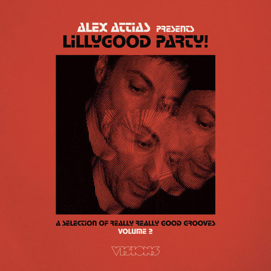 Alex Attias - LillyGood Party! (A Selection Of Really Really Good Grooves) (Volume 2) (2x12", Comp)