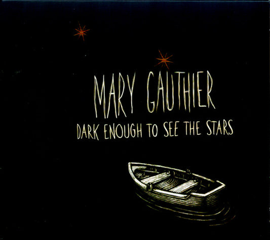 Mary Gauthier - Dark Enough To See The Stars (CD, Album)