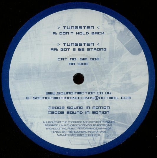 Tungsten (2) - Don't Hold Back / Got 2 Be Strong (12")