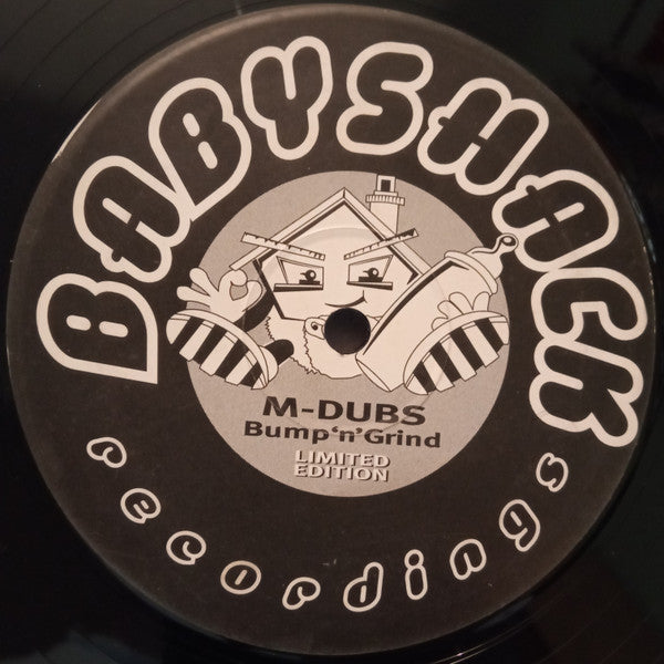 M-Dubs* - Bump'n'Grind (12")
