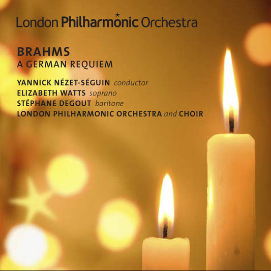 Brahms*, Yannick Nézet-Séguin, Elizabeth Watts, Stéphane Degout, London Philharmonic Orchestra - A German Requiem (CD, Album)