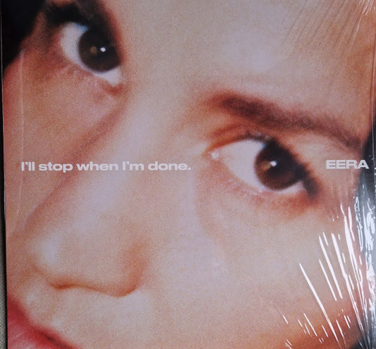 Eera (2) - I'll Stop When I'm Done. (LP, Album)