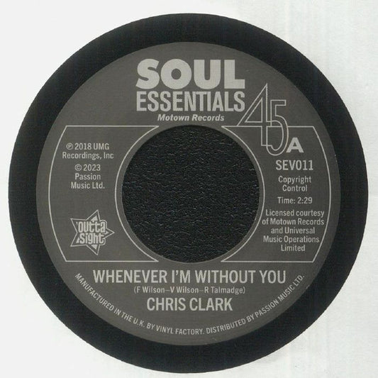 Chris Clark (2) / The Temptations - Whenever I'm Without You / All I Need Is You To Love Me (7", Single)