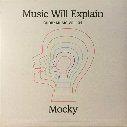 Mocky - Music Will Explain (Choir Music Vol. 01) (LP, Album)