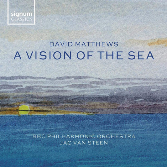 David Matthews (9) - BBC Philharmonic Orchestra*, Jac van Steen - A Vision Of The Sea (CD, Album)