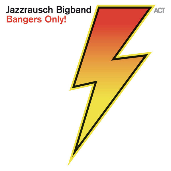 Jazzrausch Bigband - Bangers Only! (CD)
