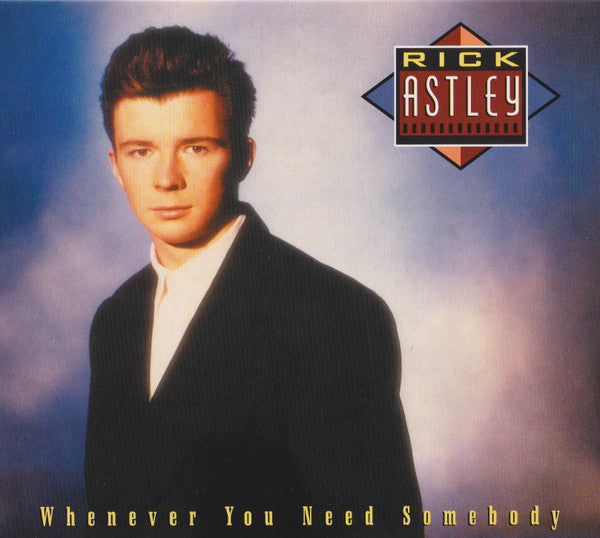 Rick Astley - Whenever You Need Somebody (CD, Album, RE, RM)