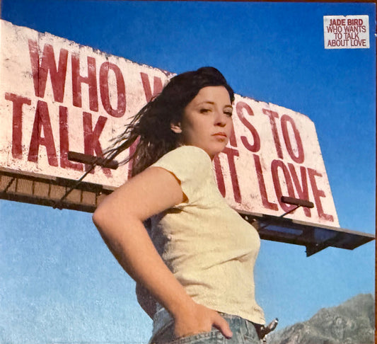 Jade Bird - Who Wants To Talk About Love (CD, Album)