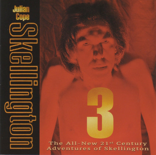 Julian Cope - Skellington 3 (The All-New 21st Century Adventures Of Skellington) (CD, Album)