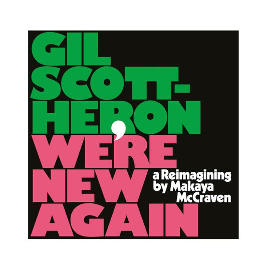 Gil Scott-Heron, Makaya McCraven - We're New Again (A Reimagining By Makaya McCraven) (CD, Album)