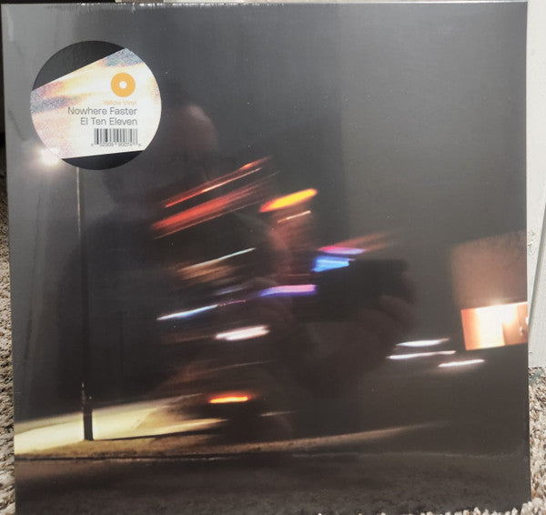 El Ten Eleven - Nowhere Faster (LP, Album, Yel)