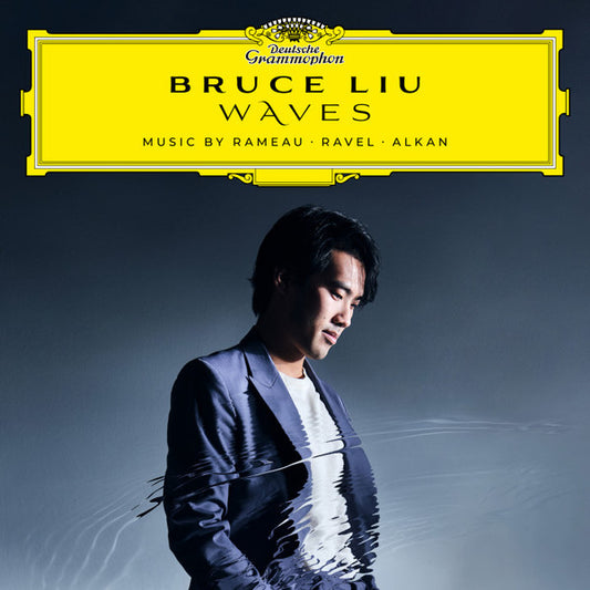 Bruce Liu - Rameau* / Ravel* / Alkan* - Waves (Music By Rameau • Ravel • Alkan) (CD, Album)