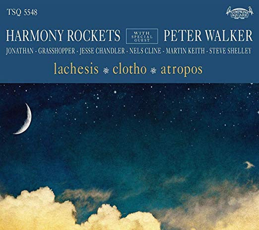 Harmony Rockets With Special Guest Peter Walker (4) - Lachesis / Clotho / Atropos (CD, Album)