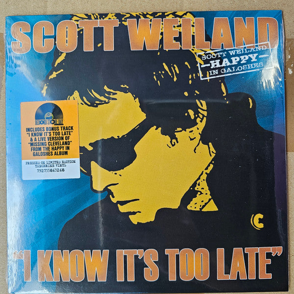 Scott Weiland - I Know It's Too Late (7", RSD, Single, Ora)