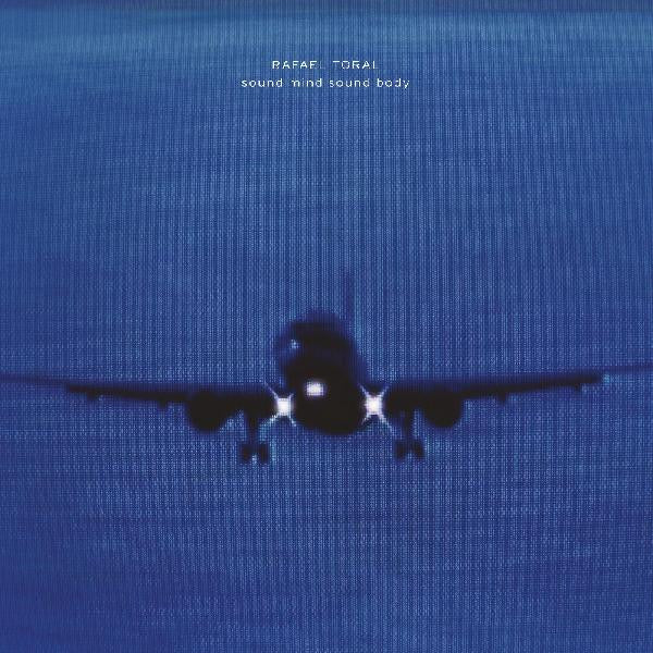 Rafael Toral - Sound Mind Sound Body (2xLP, Album, RM, Exp)