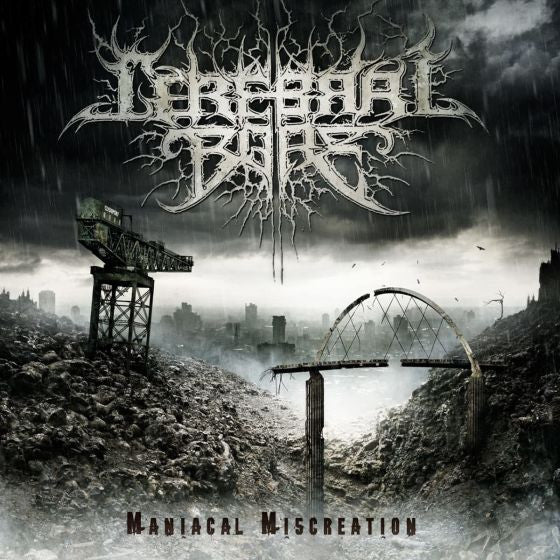 Cerebral Bore - Maniacal Miscreation (CD, Album, RE)