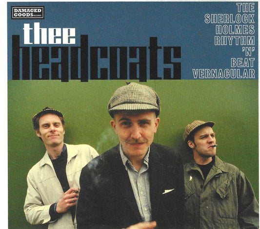 Thee Headcoats - The Sherlock Holmes Rhythm 'N' Beat Vernacular (CD, Album)