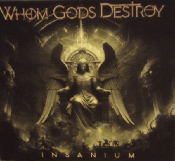 Whom Gods Destroy (2) - Insanium (CD, Album + CD, Album + Ltd, Med)