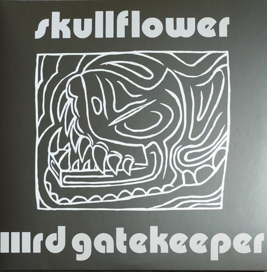 Skullflower - IIIrd Gatekeeper (2xLP, Album, RE)