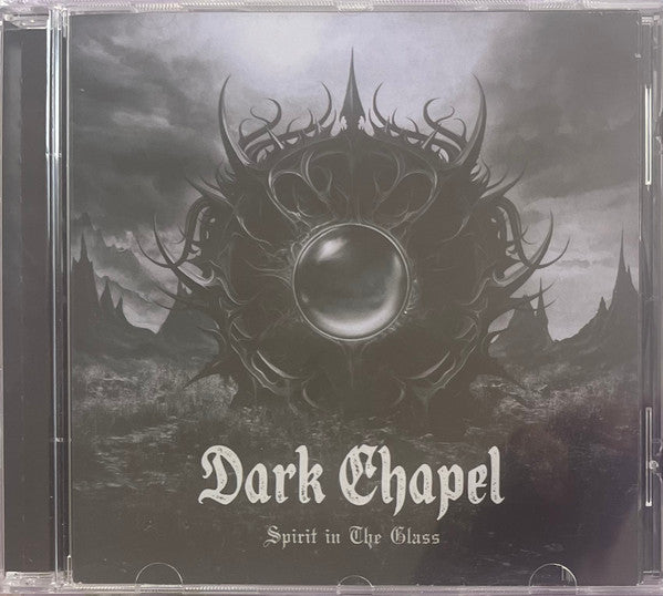 Dark Chapel - Spirit In The Glass (CD, Album)