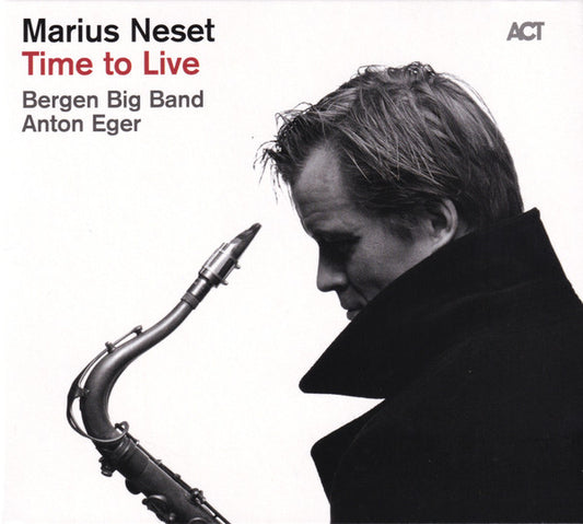 Marius Neset, Bergen Big Band, Anton Eger - Time To Live (CD, Album)