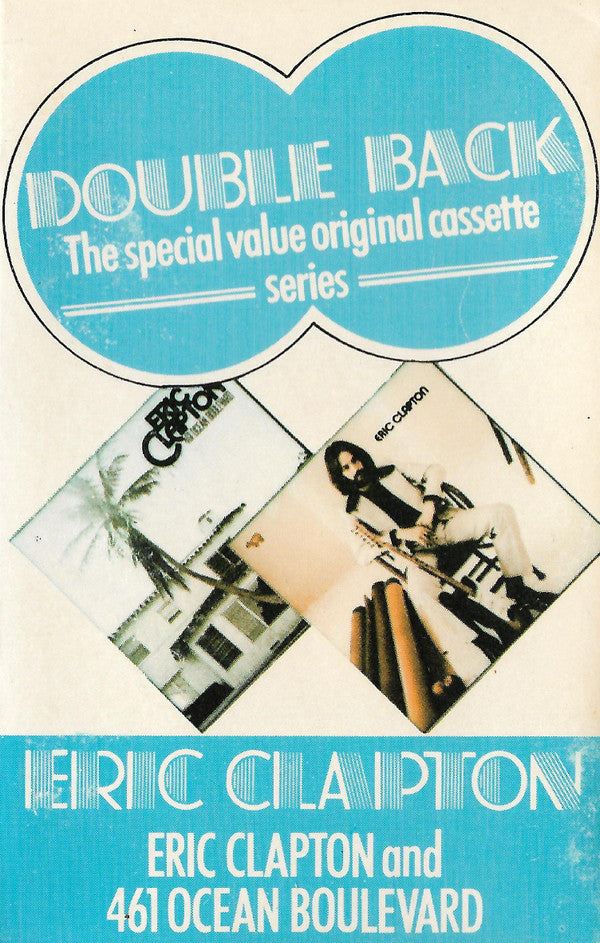 Eric Clapton - Eric Clapton / 461 Ocean Boulevard (Cass, Comp)
