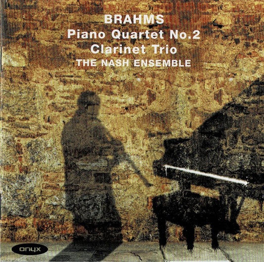 Brahms*, The Nash Ensemble - Piano Quartet No.2 • Clarinet Trio (CD, Album)