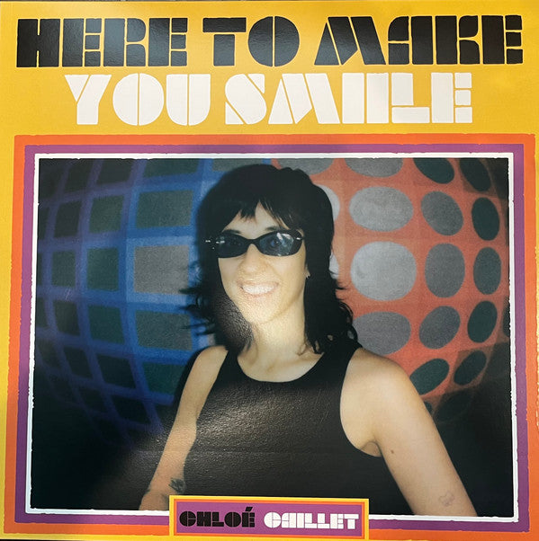 Chloé Caillet - Here To Make You Smile (12", EP)