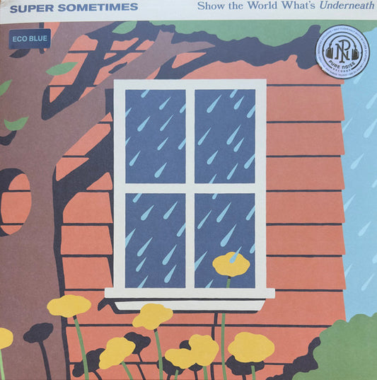 Super Sometimes - Show the World What's Underneath (LP, Eco)
