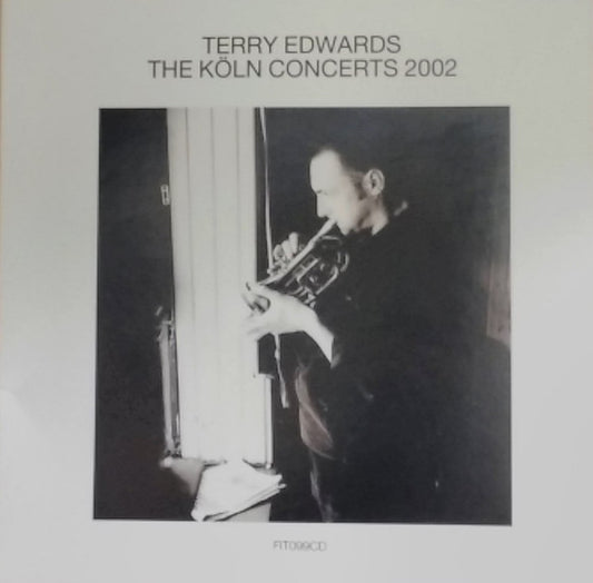 Terry Edwards - The Köln Concerts 2002 (CD, Album)